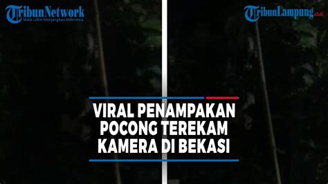 Viral Penampakan Pocong Terekam Kamera Di Bekasi Warga Resah