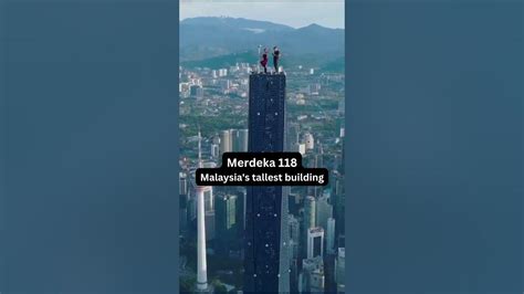 Malaysia Tallest Building Merdeka 118 Kl118 Russian Couple Youtube