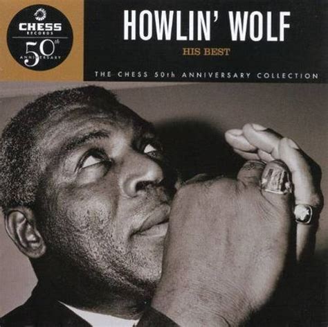 Howlin Wolf His Best The Chess 50th Anniversary Collection Cd