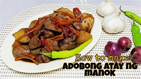 How To Make Adobong Atay Ng Manok Youtube 12177 Hot Sex Picture