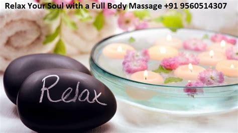 Relax Your Soul With A Full Body Massage Body Massage