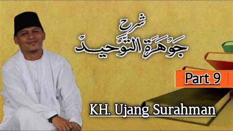 Kh Ujang Surahman Jauhar Tauhid Part Youtube