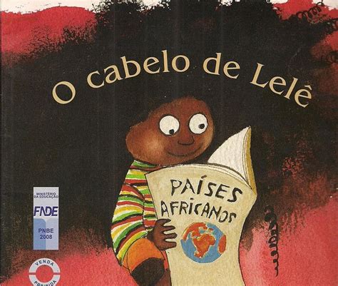 Olá pessoal! Olha que legal essa história de O Cabelo de Lelê! Autora