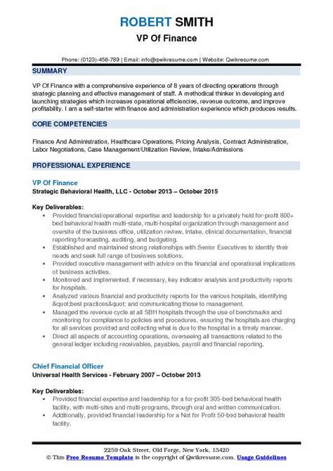 As explained in a job description from missouri state university, the responsibilities of a vice president (vp) of administrative services require knowledge and experience in the following areas: VP Of Finance Resume Samples | QwikResume
