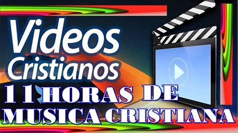 11 HORAS DE MUSICA CRISTIANA LISTO PARA ADORAR A DIOS YouTube