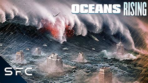 Oceans Rising Full Movie Action Disaster Jason Tobias Youtube