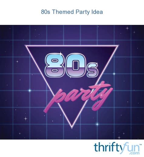 80s Themed Party Ideas Thriftyfun