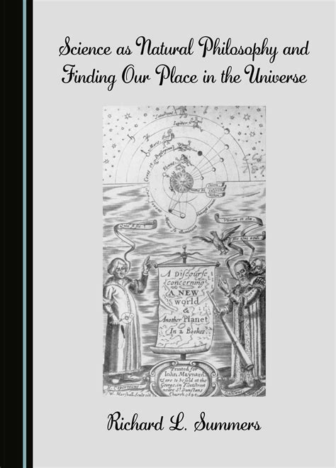 Science As Natural Philosophy And Finding Our Place In The Universe