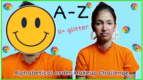 Alphabetical Order Makeup Challenge Doing My Makeup In A Z Order