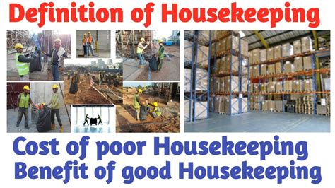 Definition Of House Keeping Cost Of Poor Housekeeping Benefits Of Good Housekeeping