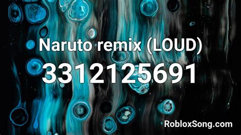 Naruto Remix Loud Roblox Id Roblox Music Codes