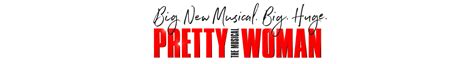 Pretty Woman Tickets Musical Tickets London Theatre Direct