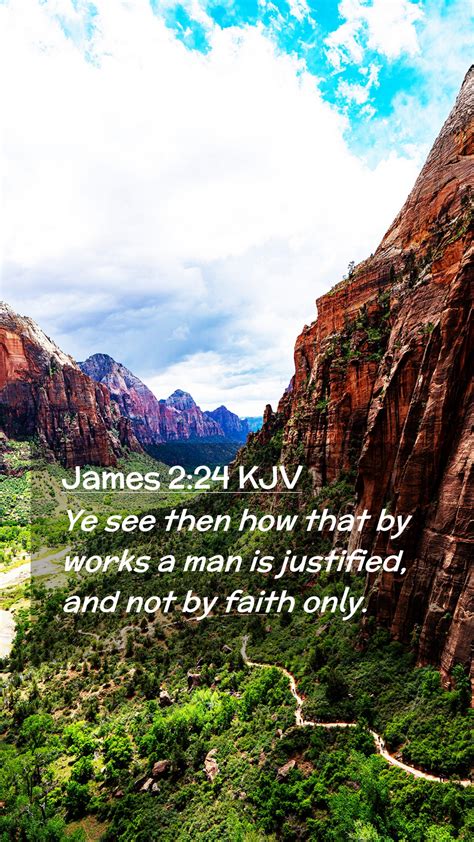 James 224 Kjv Mobile Phone Wallpaper Ye See Then How That By Works A