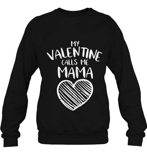 Womens My Valentine Calls Me Mama Valentines Day Mom Wife T
