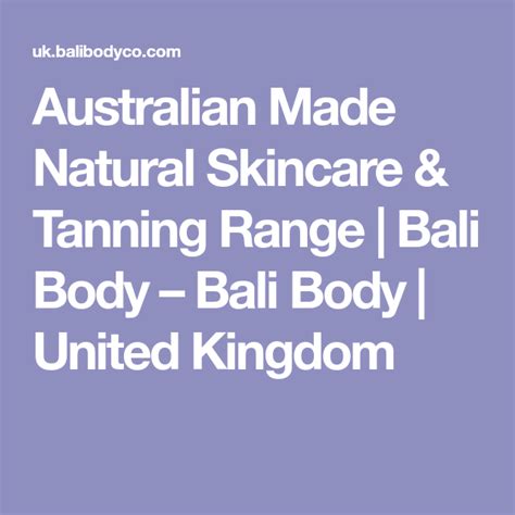 Australian Made Natural Skincare And Tanning Range Bali Body Bali