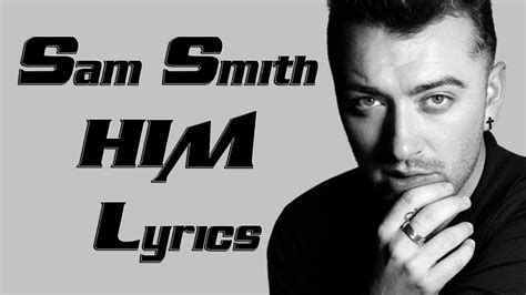 Sam Smith Him Lyrics Youtube