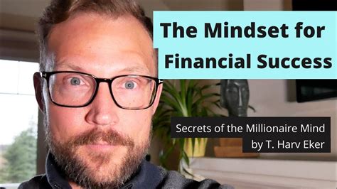 Mindset For Financial Success Secrets Of The Millionaire Mind Audio