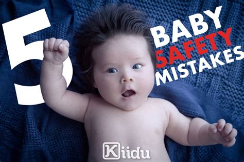 5 Biggest Baby Safety Mistakes You Should Know Kiidu