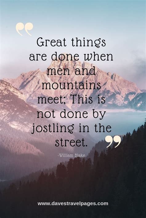 More images for mountain motivational quotes » Best Mountain Quotes - 50 Inspiring Quotes About Mountains