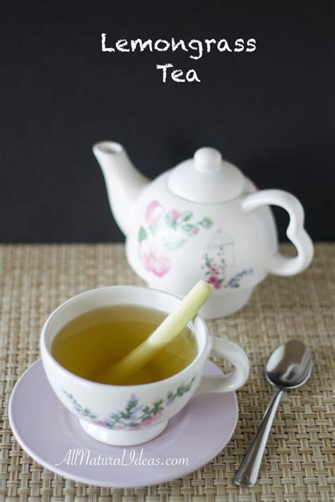 10 Health Benefits of Lemongrass Tea | All Natural Ideas