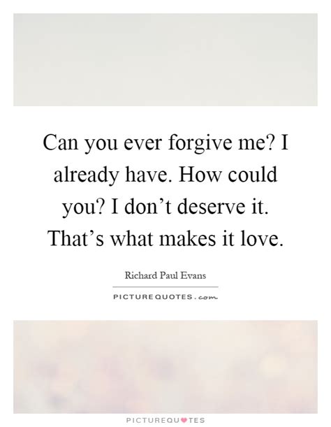 Forgive Me Quotes Forgive Me Sayings Forgive Me