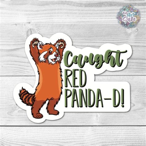 Red Panda Caught Red Panda Pun Sticker Furry Art Cool Etsy