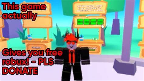 This Game Actually Gives You Robux Roblox Pls Donate Youtube