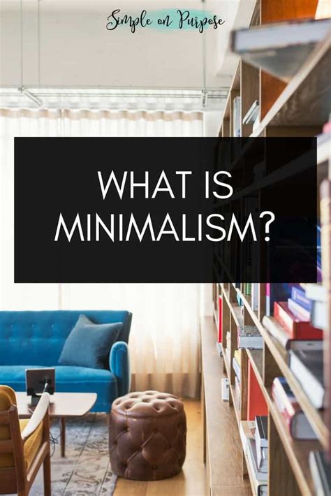 What Is Minimalism Simple On Purpose