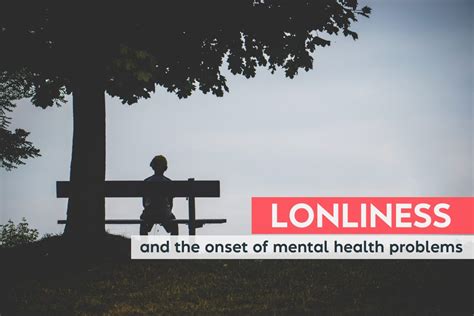 Loneliness And The Onset Of Mental Health Problems
