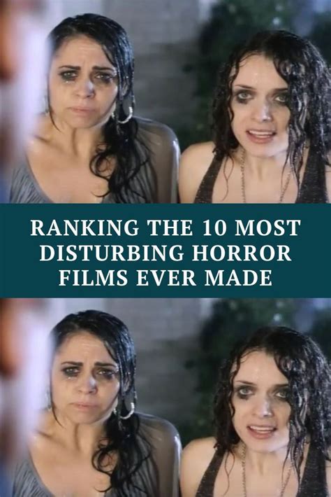 Ranking The Most Disturbing Horror Films Ever Made Film