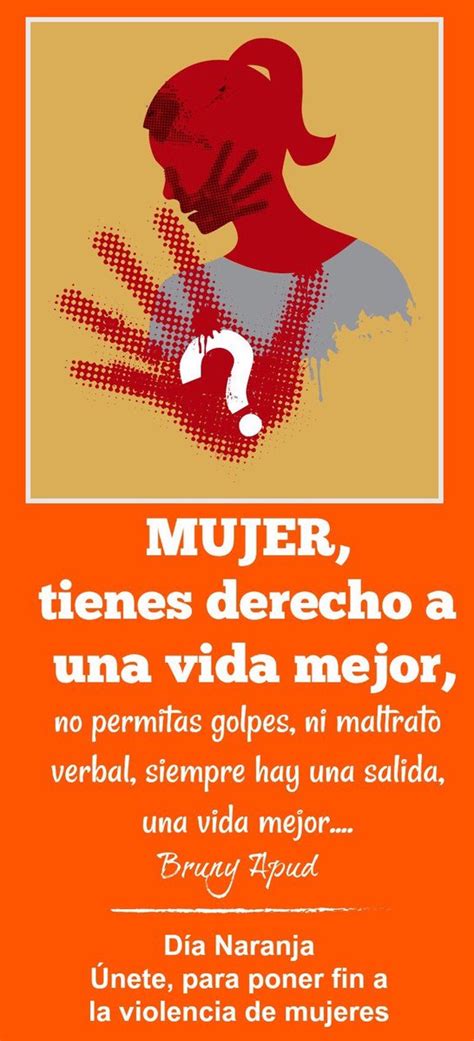 5 vega de alatorre #díanaranja #díacontralaviolenciadegénero. 15+ Mejor Nuevo Frases Del Dia Naranja - Lesminis Deco Ckerina
