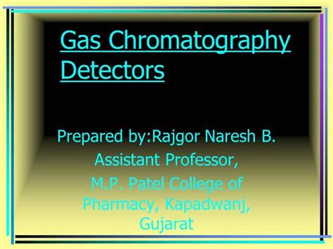 Gas Chromatography Detectors Authorstream