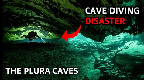 Plura Cave The Unforgiving Depths A Diving Disaster Cave Diving