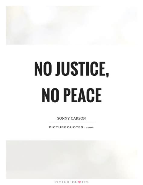 No Justice No Peace Picture Quotes