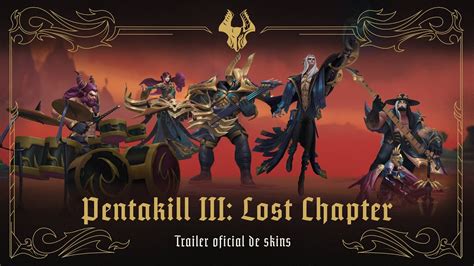 league of legends pentakill iii lost chapter trailer oficial de skins youtube