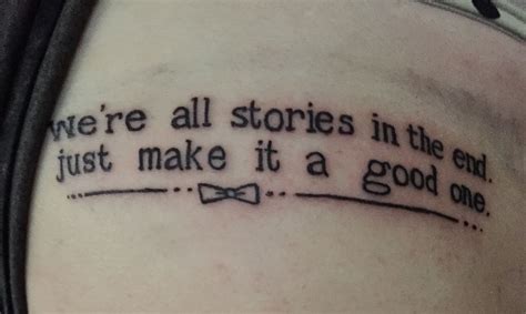 doctor who we re all stories in the end tattoo doctor tattoo tattoo quotes doctor who tattoos