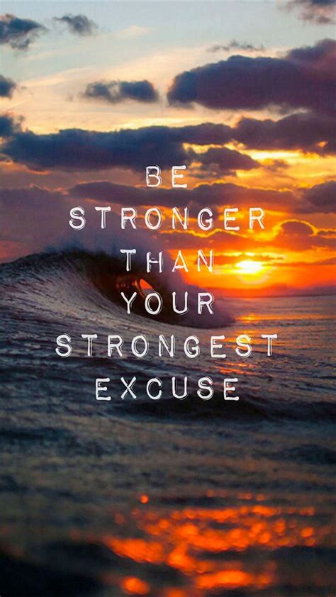 Inspirational Quotes Wallpapers for Mobile (7 of 20) - Be Stronger Than ...