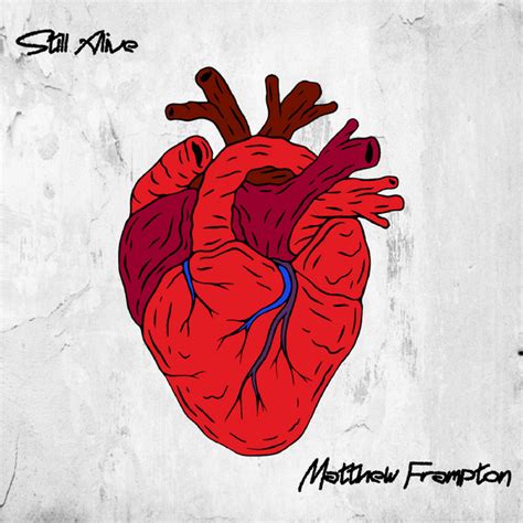 Still Alive Album By Matthew Frampton Spotify