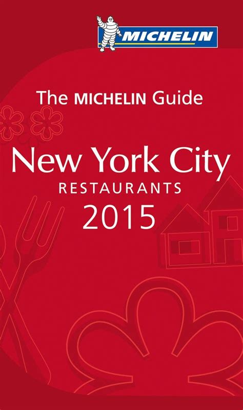 How The Michelin Guide Made A Tire Company The Worlds Fine Dining