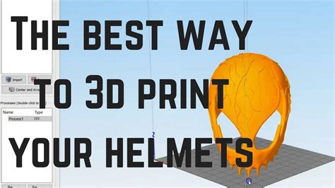 The Best Way To 3d Print Your Helmets Youtube