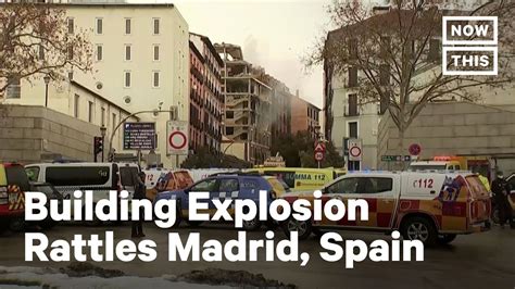 Madrid Building Explosion Leaves 2 Dead Several Injured Youtube