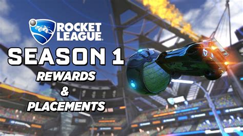 Season 1 Placements And Rewards Rocket League Youtube