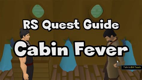 Rs Cabin Fever Guide Runescape Youtube