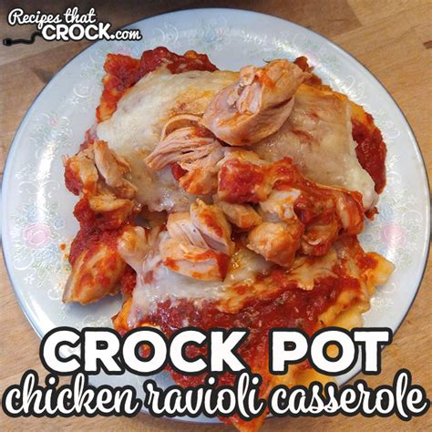 Crock Pot Chicken Ravioli Casserole Recipes That Crock