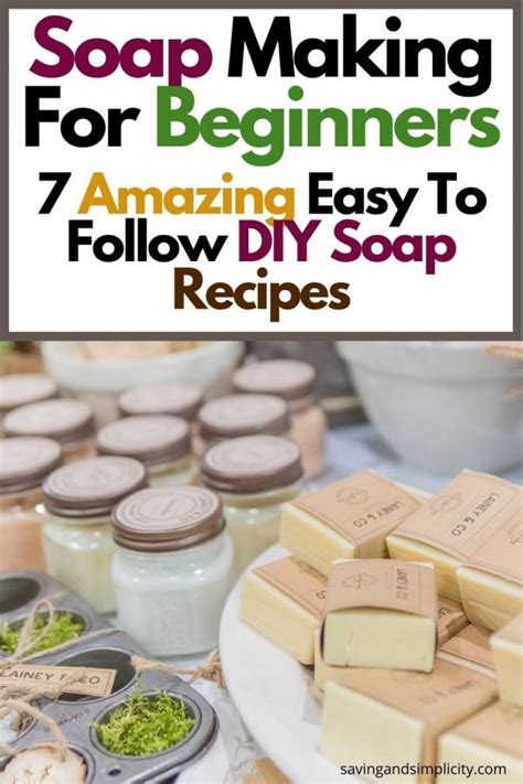 Soap Making For Beginners Easy Soap Recipes Saving Simplicity