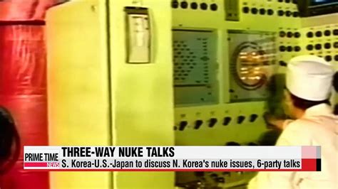 S Korea U S Japan To Discuss N Korea S Nuke Issues Video Dailymotion