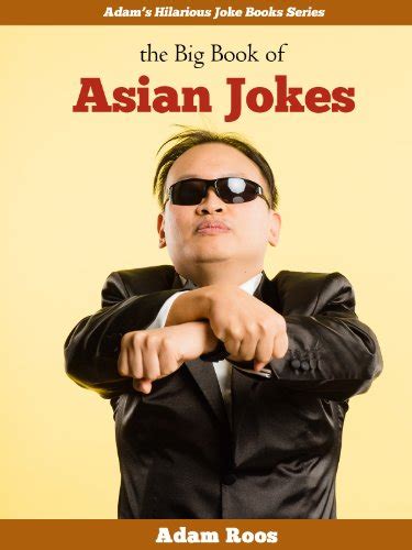 Asian Jokes Asian Jokes Best Asian Jokes Adams Hilarious Joke Books