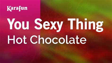 You Sexy Thing Hot Chocolate Karaoke Version Karafun Youtube