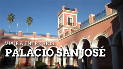 Palacio San José Entre Ríos Y Termas