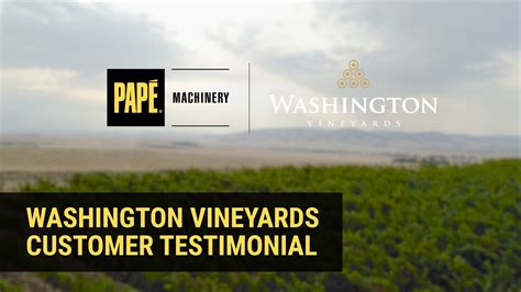 Washington Vineyards Papé Machinery Customer Spotlight Youtube